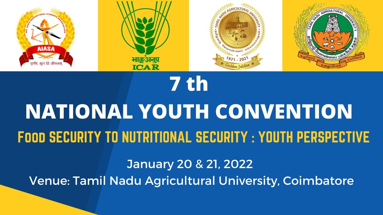 7th National Youth Convention on Food Security to Nutritional Security: Youth Perspective (FSNS 2022)